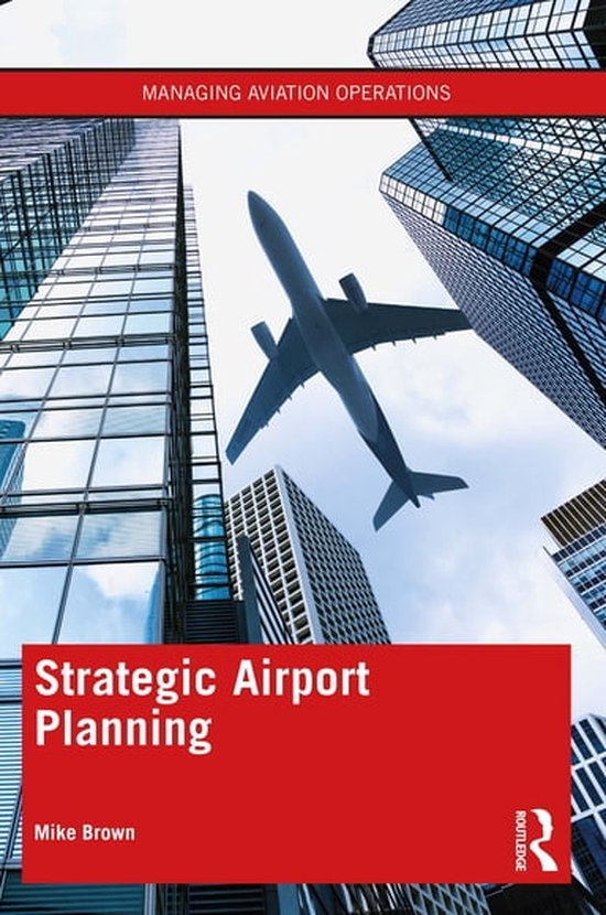 Managing Aviation Operations - Strategic Airport Planning - cover