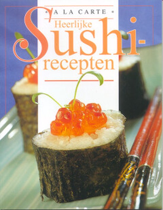 Heerlijke Sushi-Recepten
