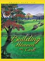 Building Heaven on Earth