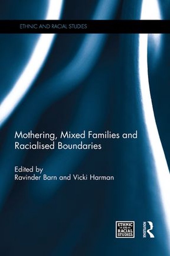 Ethnic and Racial Studies - Mothering, Mixed Families and Ra ... - cover