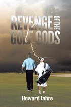 Revenge of the Golf Gods