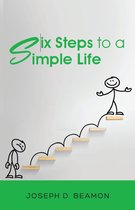 Six Steps to a Simple Life