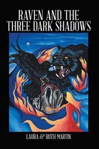 Raven and the Three Dark Shadows