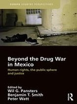Europa Country Perspectives - Beyond the Drug War in Mexico