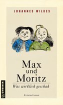 Kommissar Mütze 11 - Max und Moritz - Was wirklich geschah