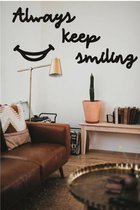 BT Home - Always Keep Smiling muurdecoratie - Wanddecoratie - Zwart - Houten art - Muurdecoratie - Line art - Wall art - Wandborden - Bohemian - kerst - kerstcadeau - wandecoratie