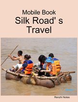 Mobile Book: Silk Road' S Travel