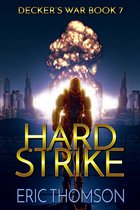 Decker's War 7 - Hard Strike