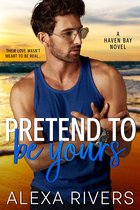 Haven Bay 5 - Pretend to Be Yours