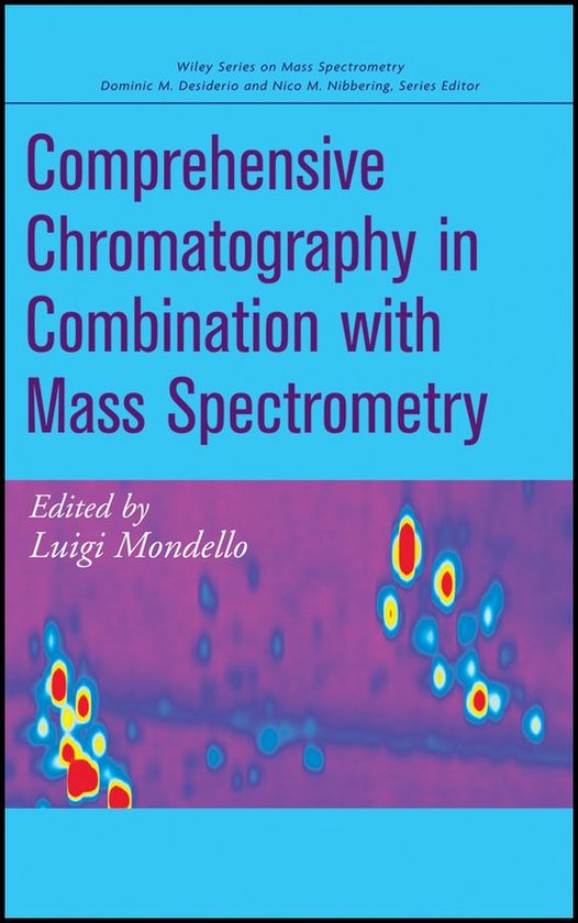 Wiley Series on Mass Spectrometry 36 Comprehensive Chromatography in