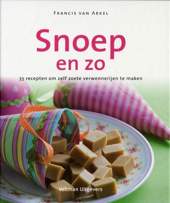 Cover van het boek 'Snoep en zo' van F. van Arkel