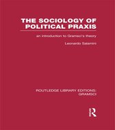 The Sociology of Political Praxis