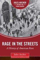 Jules Archer History for Young Readers - Rage in the Streets