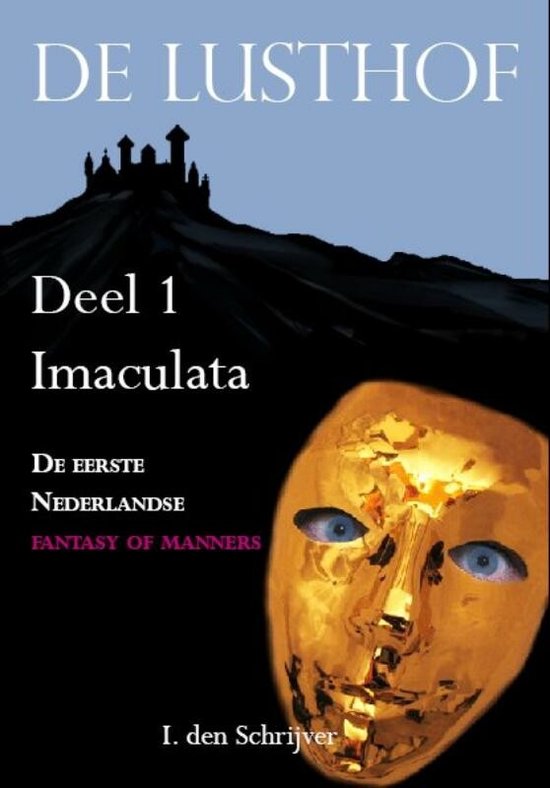 Cover van het boek 'De Lusthof / Deel 1 Imaculata' van I. den Schrijver
