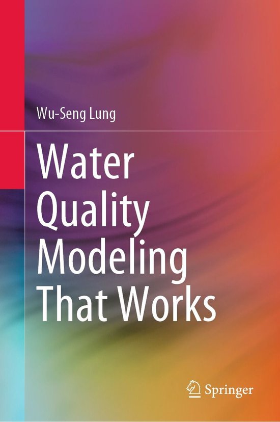 Water Quality Modeling That Works (ebook), WuSeng Lung 9783030904838
