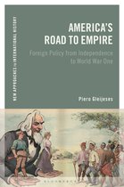 New Approaches to International History -  America's Road to Empire