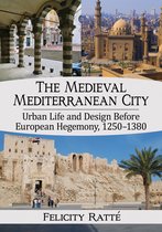The Medieval Mediterranean City