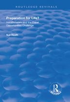 Routledge Revivals - Preparation for Life?