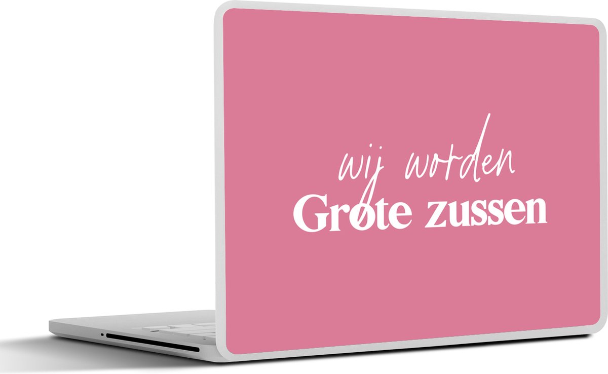 Laptop sticker - 13.3 inch - Wij worden Grote zussen - Broertje zusje - Zussen - Quotes - Spreuken - 31x22,5cm - Laptopstickers - Laptop skin - Cover