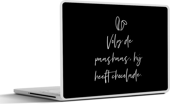 Laptop sticker - 14 inch - Spreuken - Volg de paashaas, hij heeft chocolade - Quotes - Pasen - 32x5x23x5cm - Laptopstickers - Laptop skin - Cover