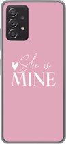 Geschikt voor Samsung Galaxy A53 5G hoesje - Bruiloft - Quotes - 'She is mine' - Spreuken - Siliconen Telefoonhoesje