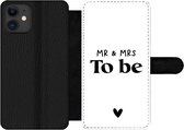 Bookcase Geschikt voor iPhone 11 telefoonhoesje - Quotes - 'Mr & Mrs to be' - Spreuken - Trouwen - Met vakjes - Wallet case met magneetsluiting