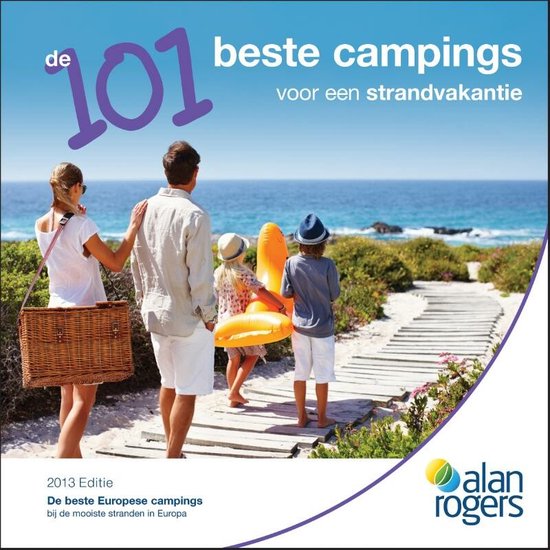 Cover van het boek 'De 101 beste strandcampings 2013' van Alan Rogers Bv