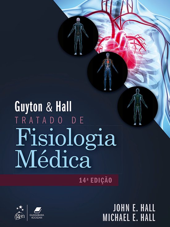 Guyton & Hall - Tratado de Fisiologia Médica (ebook), John E. Hall ...