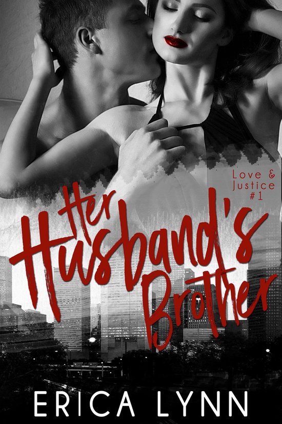 Love and Justice 1 Her Husband's Brother (ebook), Erica Lynn
