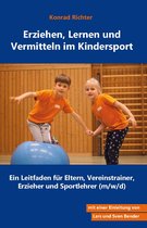 Erziehen, Lernen und Vermitteln im Kindersport