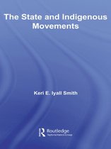 Indigenous Peoples and Politics - The State and Indigenous Movements