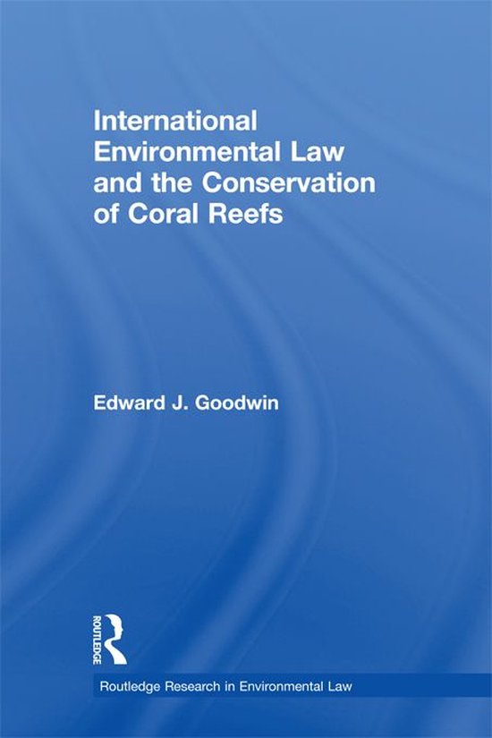 International Environmental Law and the Conservation of Cora ... - cover