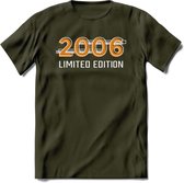 2006 Limited Edition T-Shirt | Goud - Zilver | Grappig Verjaardag en Feest Cadeau Shirt | Dames - Heren - Unisex | Tshirt Kleding Kado 6 - Leger Groen - M