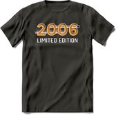 2006 Limited Edition T-Shirt | Goud - Zilver | Grappig Verjaardag en Feest Cadeau Shirt | Dames - Heren - Unisex | Tshirt Kleding Kado 6 - Donker Grijs - XL