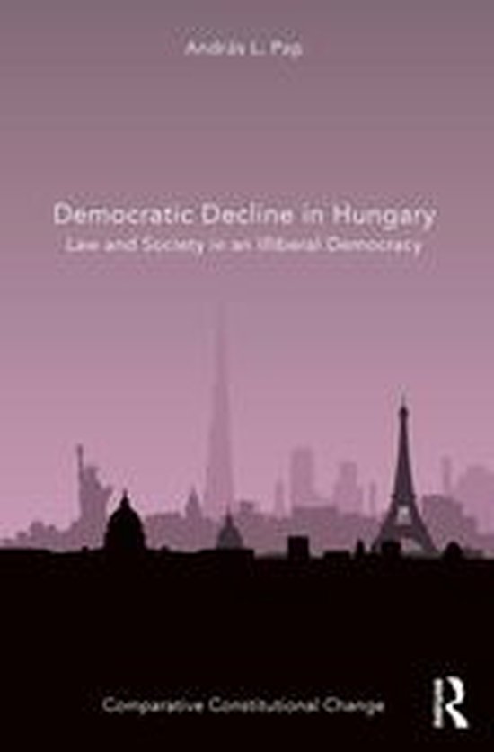Comparative Constitutional Change - Democratic Decline in Hu ... - cover
