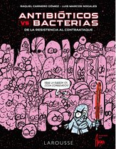 LAROUSSE - Libros Ilustrados/ Prácticos - Antibióticos vs. bacterias