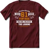 61 Jaar Legend T-Shirt | Goud - Wit | Grappig Verjaardag en Feest Cadeau Shirt | Dames - Heren - Unisex | Tshirt Kleding Kado | - Burgundy - XXL