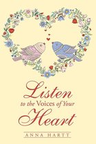 Listen to the Voices of Your Heart