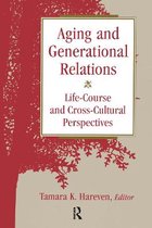 Aging and Generational Relations over the Life-Course