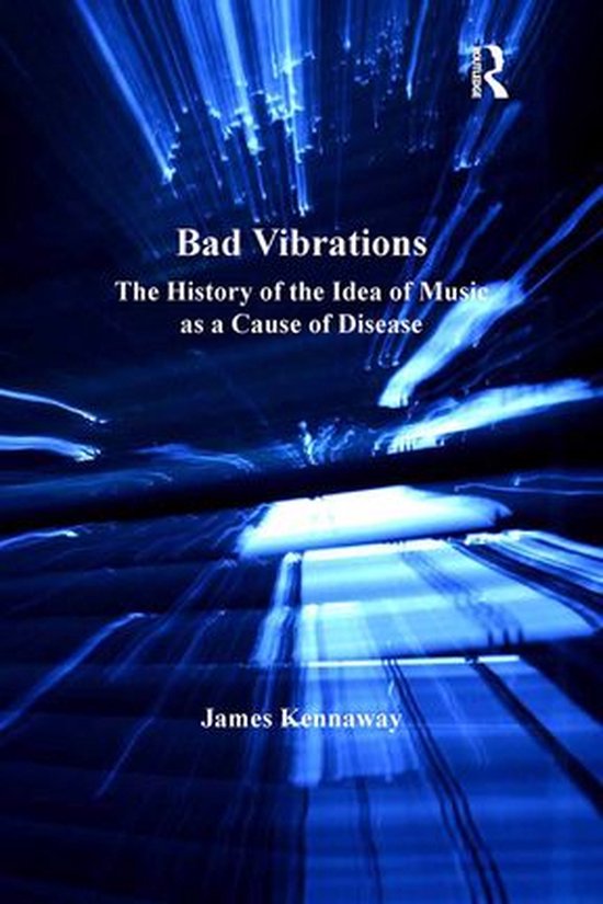 The History of Medicine in Context - Bad Vibrations - cover