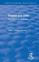 Routledge Revivals - Revival: Dupleix and Clive (1920)