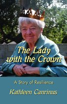 The Lady with the Crown: A Story of Resilience