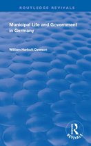Routledge Revivals - Municipal Life and Government in Germany