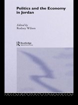 SOAS/Routledge Studies on the Middle East - Politics and Economy in Jordan