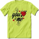 You And Me Valentijn T-Shirt | Grappig Valentijnsdag Cadeautje voor Hem en Haar | Dames - Heren - Unisex | Kleding Cadeau | - Groen - XL