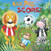 Little Birdie Readers - Kick, Pass, Score!