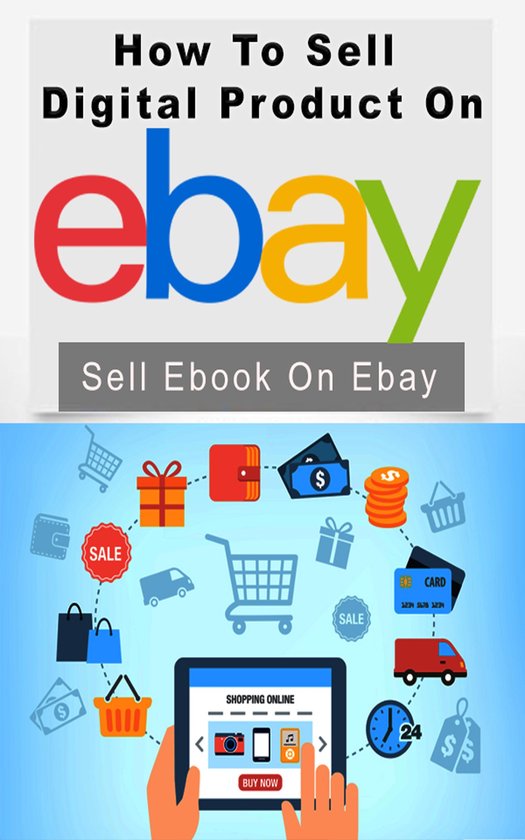 How to Sell Digital Products on eBay (ebook), John Hawkins