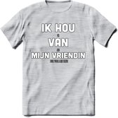 Ik Hou Van Mijn Vriendin T-Shirt | Bier Kleding | Feest | Drank | Grappig Verjaardag Cadeau | - Licht Grijs - Gemaleerd - M