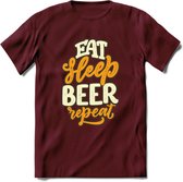 Eat Sleep Beer Repeat T-Shirt | Bier Kleding | Feest | Drank | Grappig Verjaardag Cadeau | - Burgundy - XXL