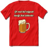 Ik Vond Het Volgende Biertje Toch Lekkerder T-Shirt | Bier Kleding | Feest | Drank | Grappig Verjaardag Cadeau | - Rood - L